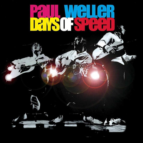 Paul Weller Days Of Speed